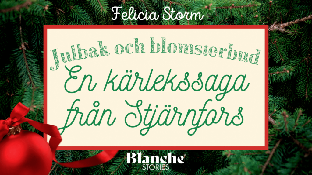 Julbak och blomsterbud BLANCHEstories fyller 1 år!
